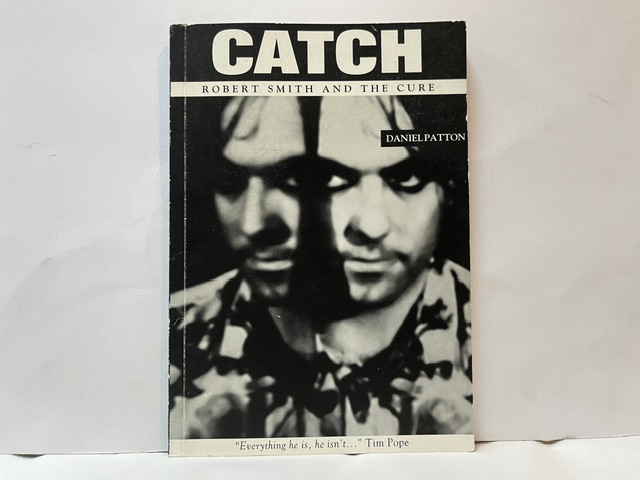 Catch: Robert Smith and The Cure