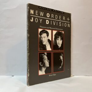 New Order + Joy Division: Pleasures and Wayward Distractions