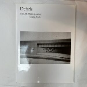 Debris: The Ari Marcopoulos Purple Book