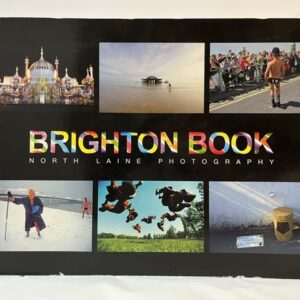 The Brighton Book: North Laine Photography (SIGNED)