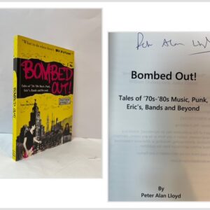 Bombed Out! Tales of '70s-'80s Music, Punk, Eric's, Bands and Beyond (SIGNED)